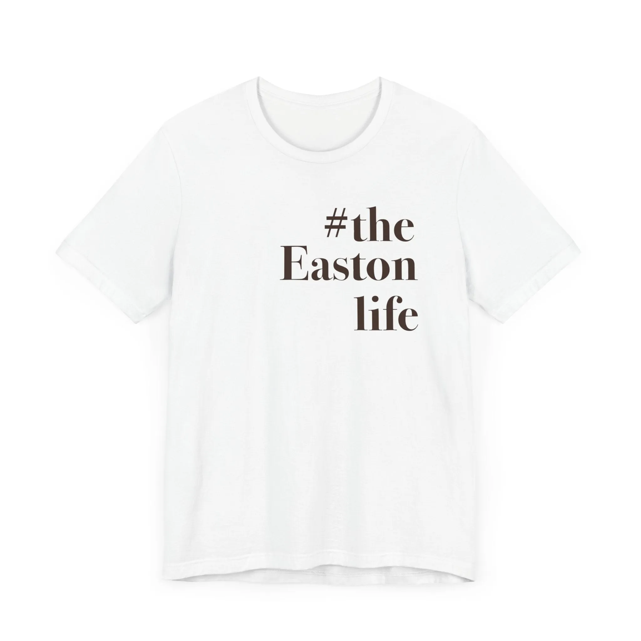 #theeastonlife Unisex Jersey Short Sleeve Tee