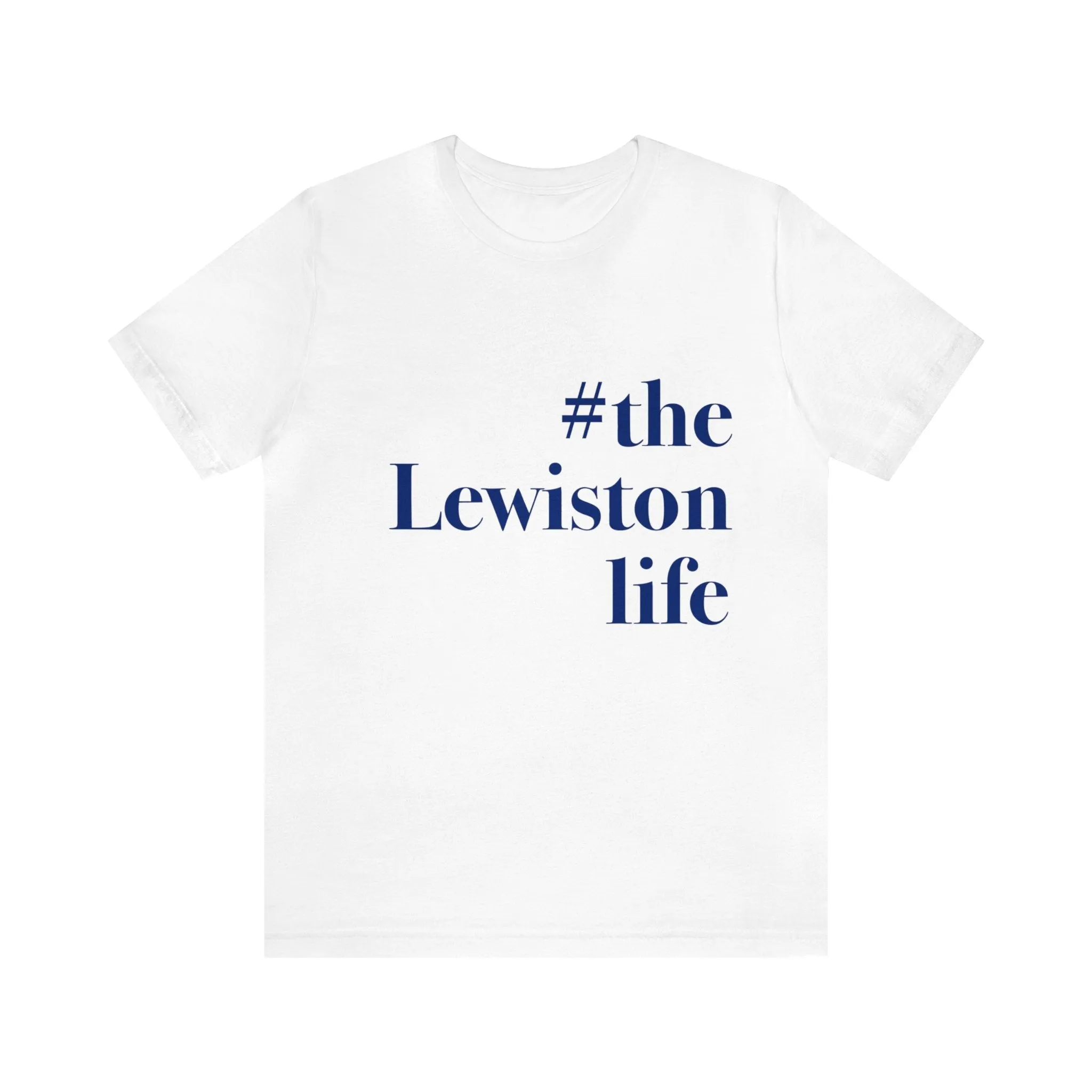 #thelewistonlife Unisex Jersey Short Sleeve Tee