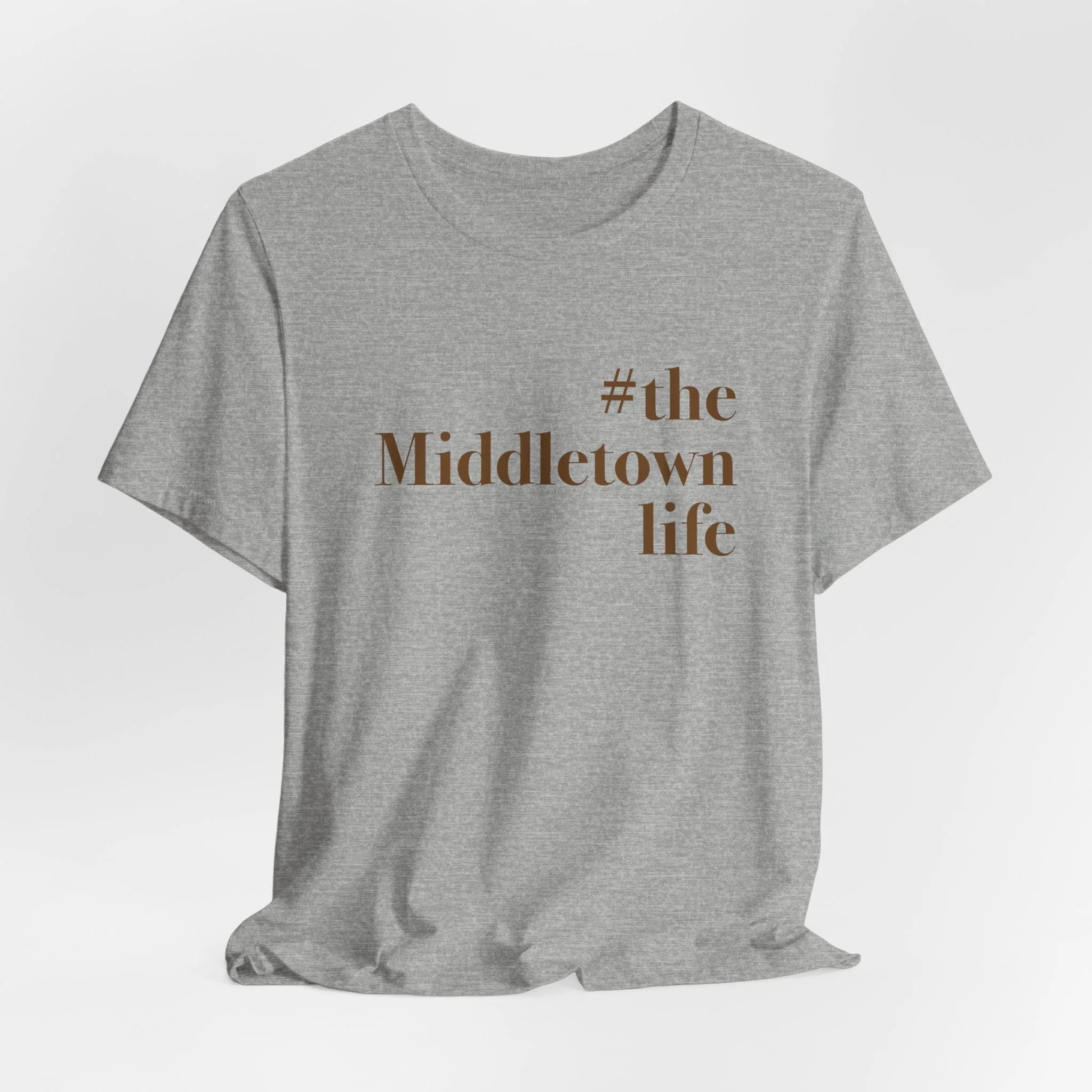 #themiddletownlife Unisex Jersey Short Sleeve Tee