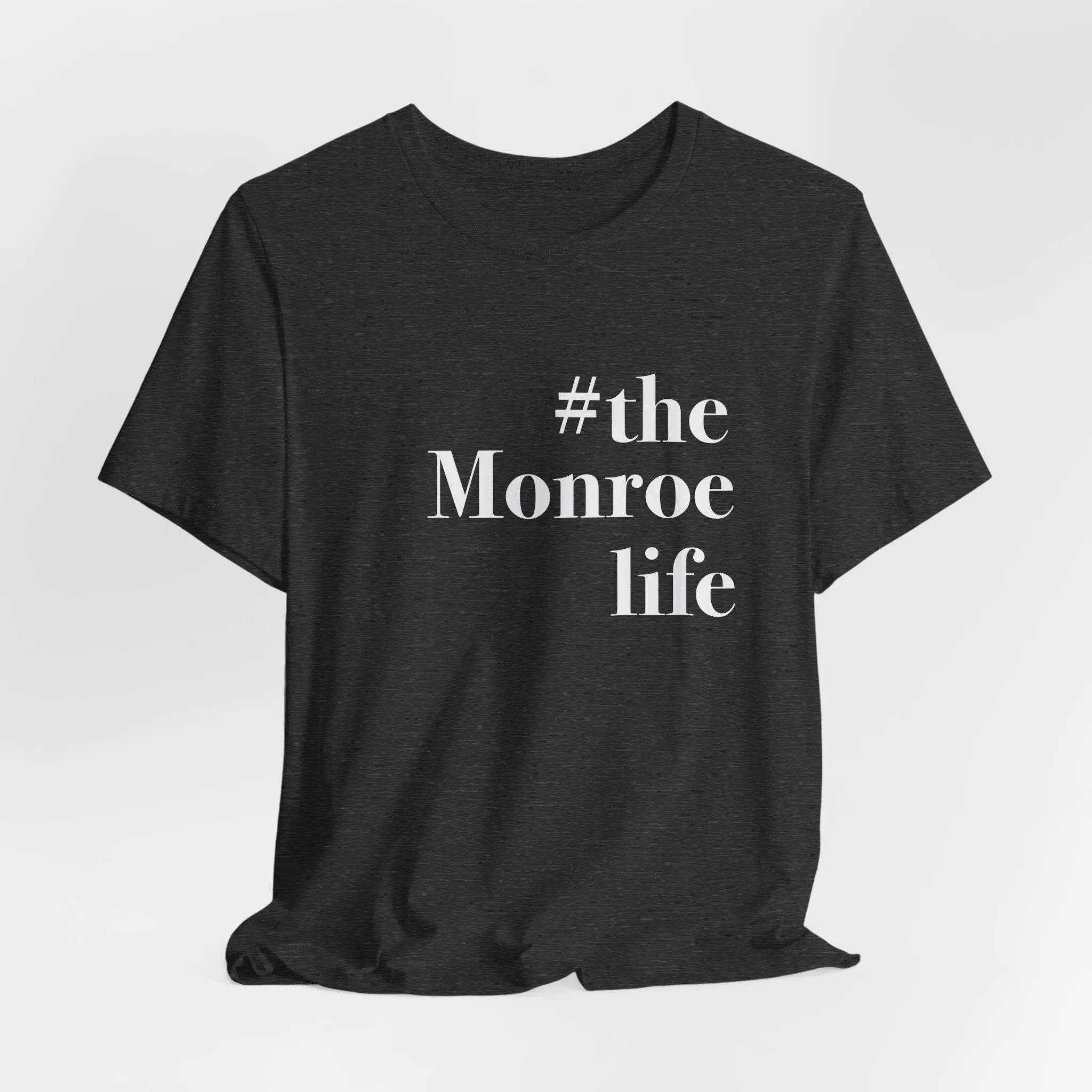 #themonroelife Unisex Jersey Short Sleeve Tee