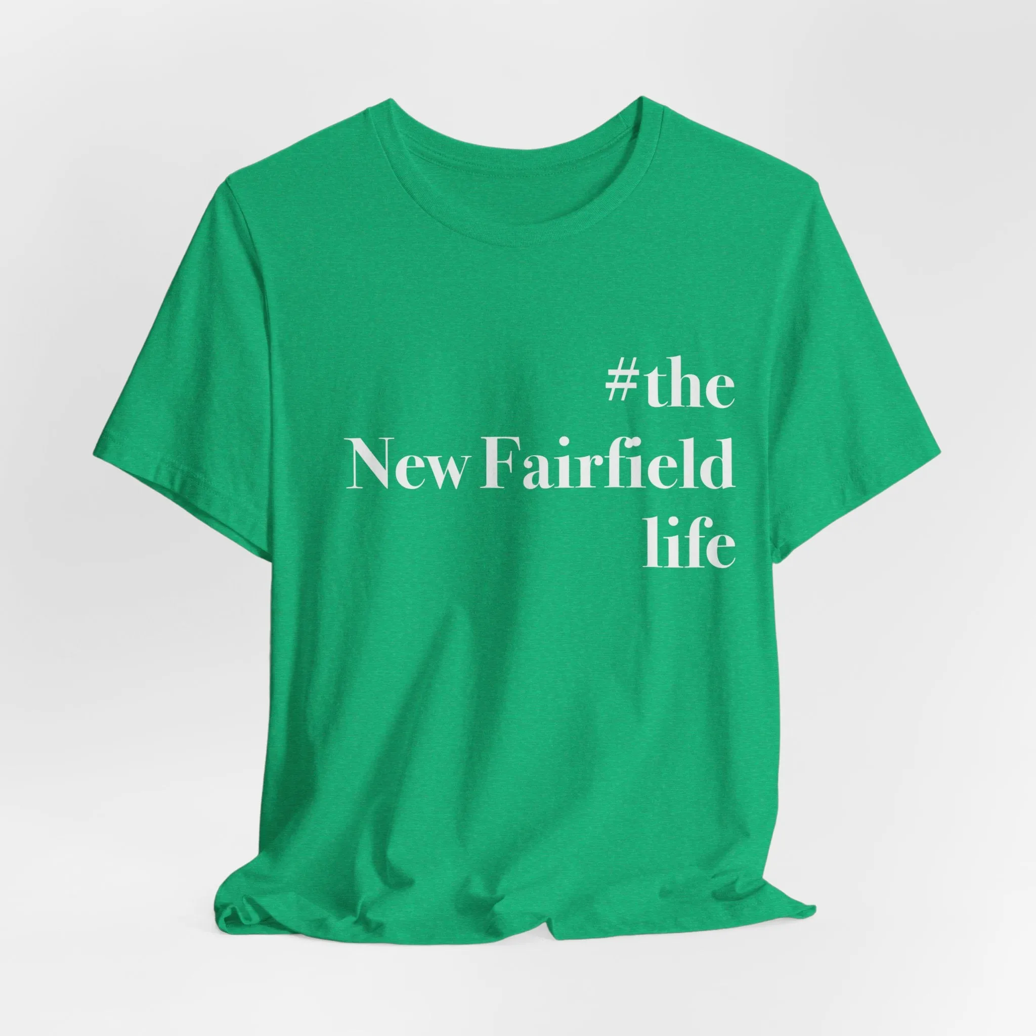 #thenewfairfieldlife Unisex Jersey Short Sleeve Tee