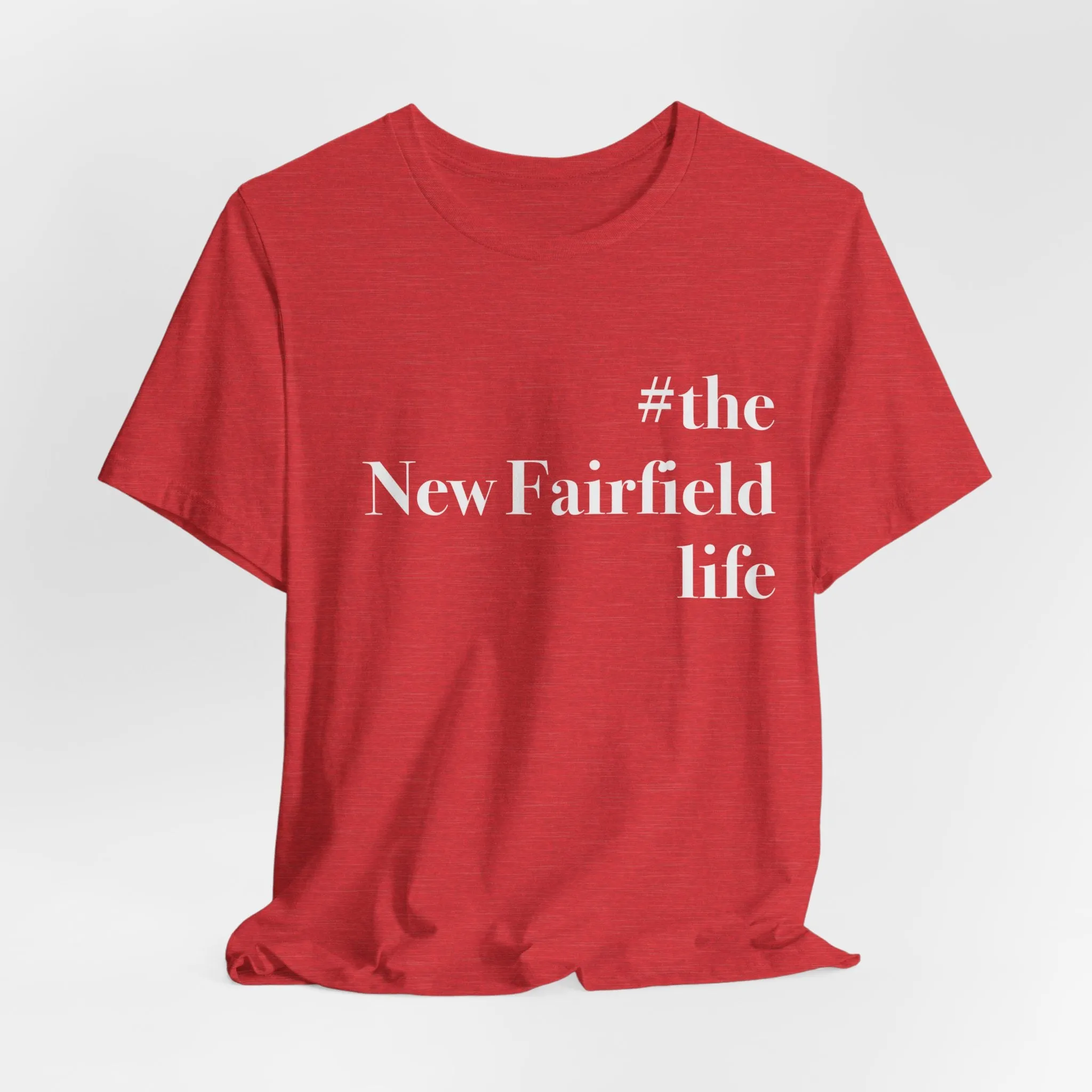 #thenewfairfieldlife Unisex Jersey Short Sleeve Tee